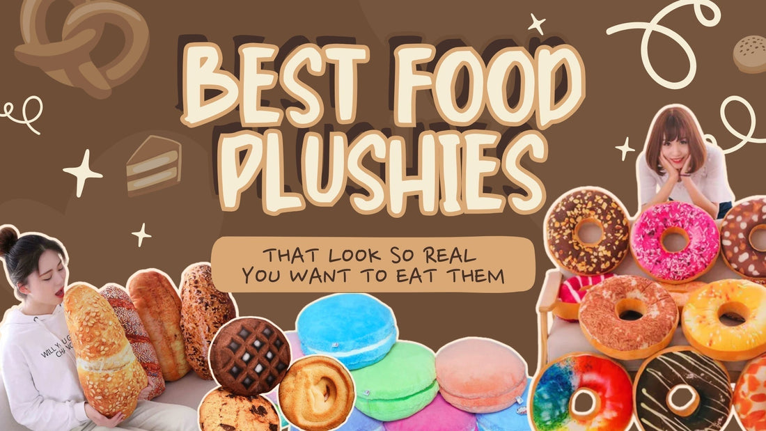 Best Food Plushies that Look So Real You Want to Eat Them